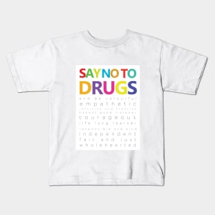 say no to drugs T shirts, Mug Totes Stickers Pillows Wall Art Noteooks Kids T-Shirt